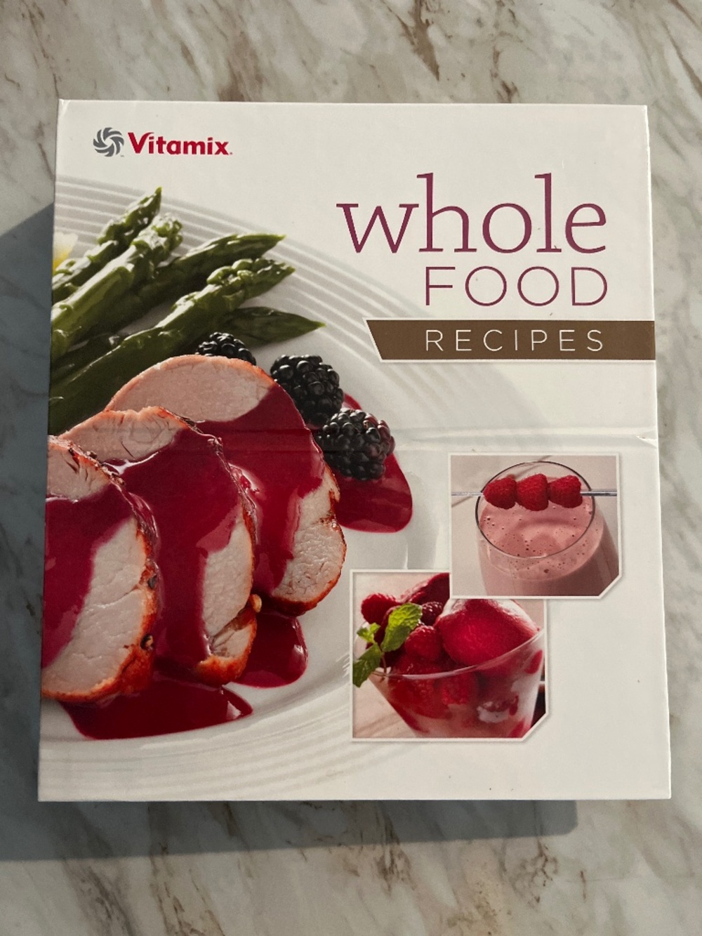 Vitamix Whole Foods Recipes